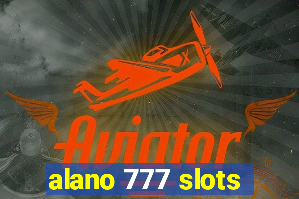 alano 777 slots